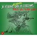 Je n'aime d�cidemment pas le classique, mais �a j'aime bien !