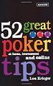52 Great Poker Tips: At Home, at Tournament and Online