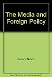 The Media and foreign policy