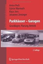 Baukonstruktionen Volume 1-17: Parkh&auml;user - Garagen: Grundlagen, Planung, Betrieb: BD 18