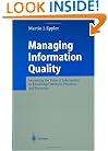 Managing Information Quality: Increasing the Value of Information in Knowledge-intensive Products and Processes