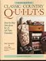 Classic Country Quilts: Step-By-Step Directions for 25 All-Time Favorites