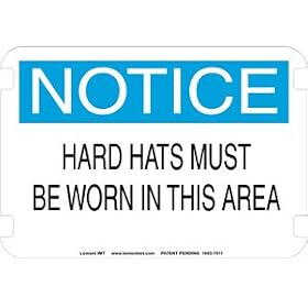 10 x 14 Standard Notice Signs- Hard Hats Must Be Worn