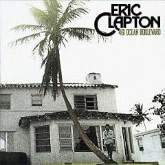 461 Ocean Boulevard by Eric Clapton