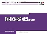 Reflection and reflective practice