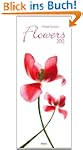 Flowers 2013: PhotoArt Vertikal Kalender