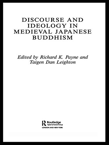 Discourse and Ideology in Medieval Japanese Buddhism (Routledge Critical Studies in Buddhism)