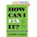 How Can I Fix It?: Finding Solutions and Managing Dilemmas: An Educator's Road Map