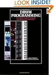 Drum Programming: A Complete Guide to...