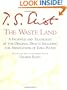 The Waste Land: A Facsimile and Transcript of the Original Drafts Including the Annotations of Ezra Pound