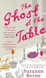 The Ghost at the Table: A Novel