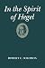 In the Spirit of Hegel: A Study of G. W. F. Hegel's `Phenomenology of Spirit'