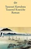Tausend Kraniche: Roman