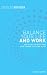 Balance Your Life and Work: How to Get the Best from Your Job and Still Have a Life (Steps to Success)