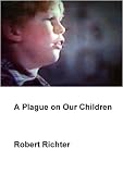 A Plague on Our Children (Home Use)