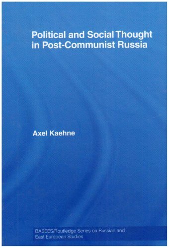 Political and Social Thought in Post-Communist Russia (BASEES/Routledge Series on Russian and East European Studies)