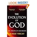 The Evolution of God: The Origins of Our Beliefs