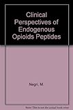 Clinical perspectives in endogenous opioid peptides