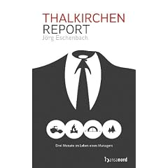 Thalkirchen-Report: Drei Monate im Leben eines Managers