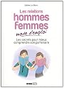 Les relations hommes-femmes mode d'emploi : Les secrets pour mieux comprendre son partenaire