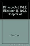 Finance Act 1972 : Elizabeth II. 1972. Chapter 41