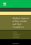 Modern Aspects of Rare Earths and their Complexes Modern Aspects of Rare Earths and their Complexes
