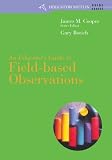 An Educators Guide To Field-based Classroom Observation (Houghton Mifflin Guide)