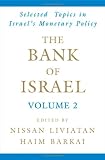 The Bank of Israel: Volume 2: Selected Topics in Israels Monetary Policy