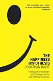 The Happiness Hypothesis: Putting Ancient Wisdom to the Test of Modern Science