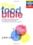 The Food Bible: The Ultimate Reference Book for Food and Your Health