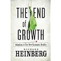 (The End of Growth: Adapting to Our New Economic Reality) By Heinberg, Richard (Author) Paperback on 09-Aug-2011