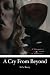 A Cry From Beyond by D.A. Berry