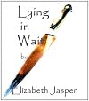 Lying in Wait