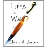 Lying in Wait