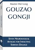 Gouzao Gongji: Seven Neurological Attacks Inflicting Serious Damage
