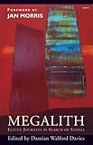 Megalith : eleven journeys in search of stones