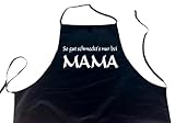 Eigenschaften Mc Shirt Saarbrücken  / SO GUT SCHMECKTS NUR BEI MAMA; Koch - Schürze, schwarz