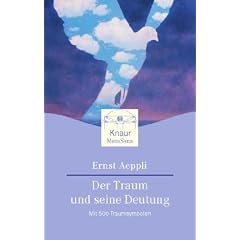 Der Traum und seine Deutung: Mit 500 Traumsymbolen
