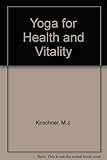 Yoga for health and vitality