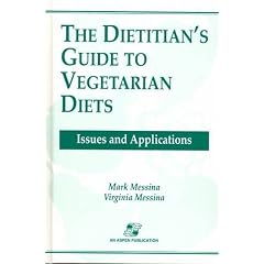 Dietitian's Guide to Vegetarian Diets: Issues and Applications