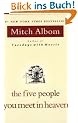 The Five People You Meet in Heaven: A Fable
