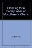 Planning for a family : an atlas of mucothermic charts