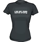 Buy I Do My Own GUITAR Stunts Women's tee Shirt in 6 Colors Small thru XL by 99 VOLTS