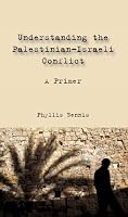 Understanding the Palestinian-Israeli Conflict: A Primer