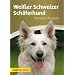 Wei�er Schweizer Sch�ferhund: Premium Ratgeber