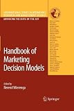 Handbook of Marketing Decision Models (International Series in Operations Research & Management Science)