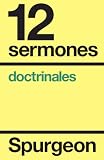 cover of Doce sermones doctrinales (Spanish Edition)
