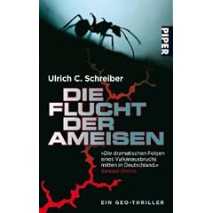 Die Flucht der Ameisen: Ein Geo-Thriller