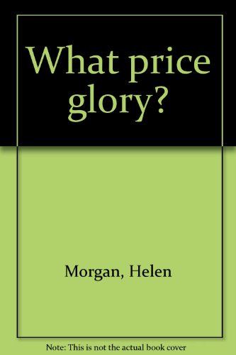 What Price Glory?