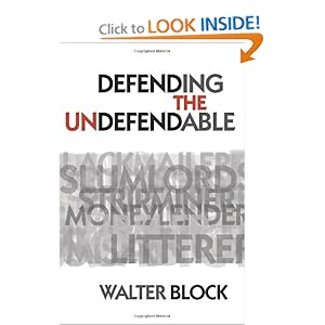 Defending the Undefendable - Walter Block